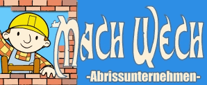 MachWech - Das Abrissunternehmen